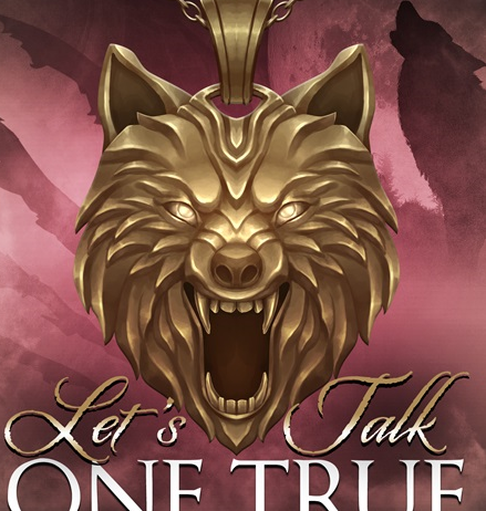 Let’s Talk One True Mate